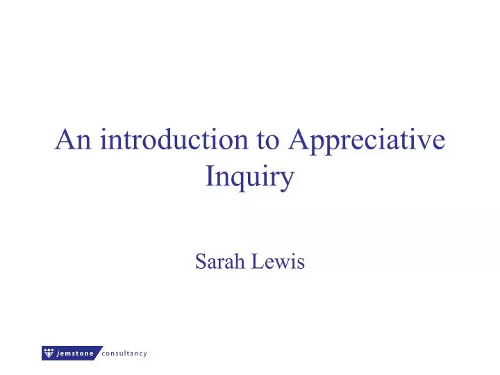 an introduction to appreciative inquiry