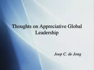 Thoughts on Appreciative Global Leadership