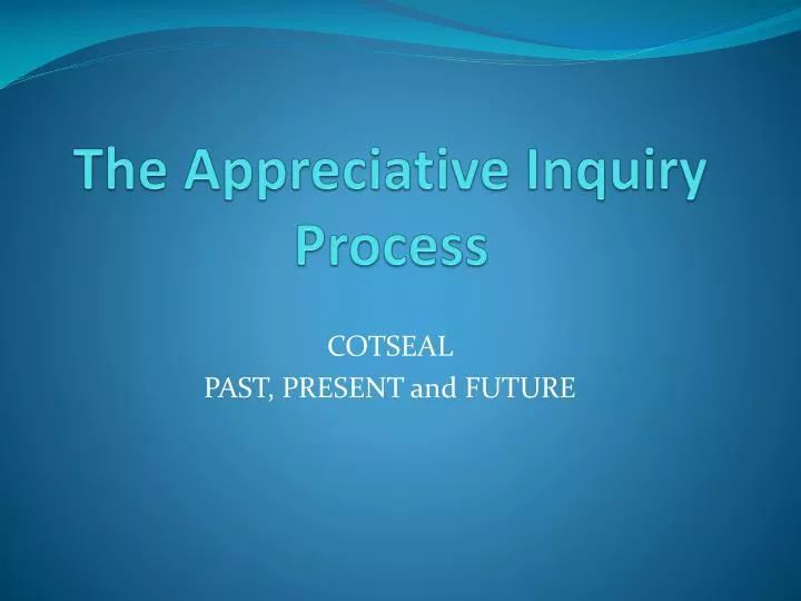 the appreciative inquiry process