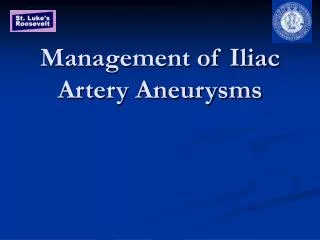 Management of Iliac Artery Aneurysms