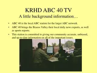 KRHD ABC 40 TV A little background information…