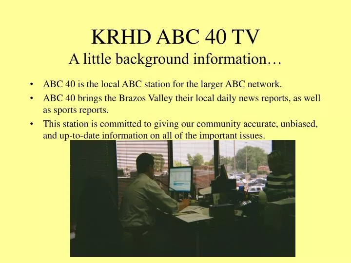 krhd abc 40 tv a little background information