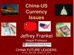 China-US Currency Issues - slide 1