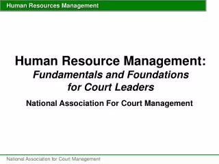 Human Resource Management: Fundamentals and Foundations for Court Leaders