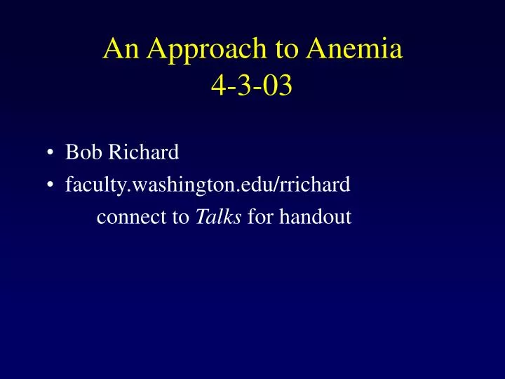 an approach to anemia 4 3 03