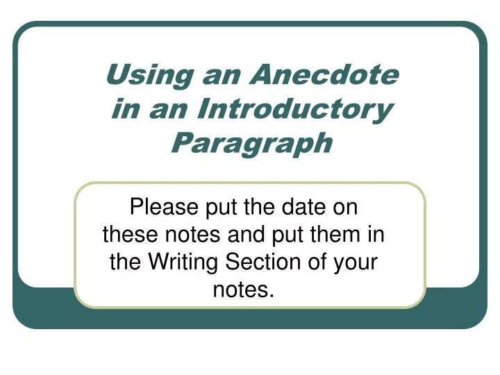 using an anecdote in an introductory paragraph