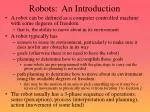 Robots: An Introduction - slide 1