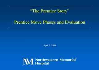 “The Prentice Story” Prentice Move Phases and Evaluation