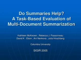 Do Summaries Help? A Task-Based Evaluation of Multi-Document Summarization