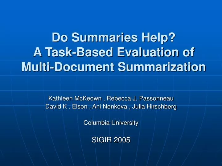 do summaries help a task based evaluation of multi document summarization