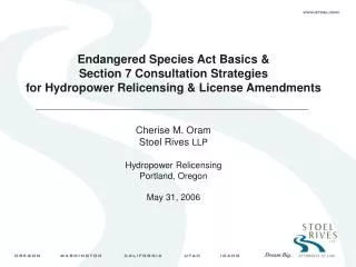 Endangered Species Act Basics &amp; Section 7 Consultation Strategies for Hydropower Relicensing &amp; License Amendme