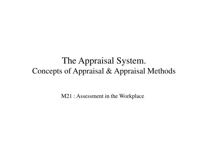 the appraisal system concepts of appraisal appraisal methods