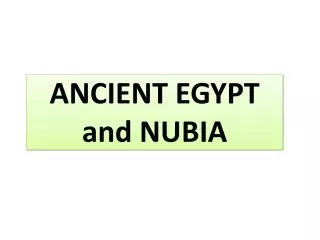 ANCIENT EGYPT and NUBIA