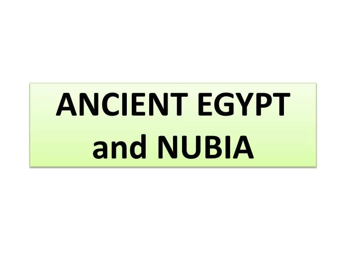 ancient egypt and nubia