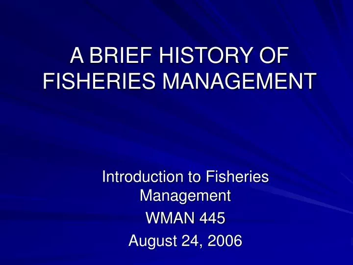 a brief history of fisheries management