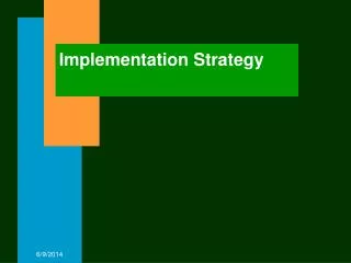 Implementation Strategy