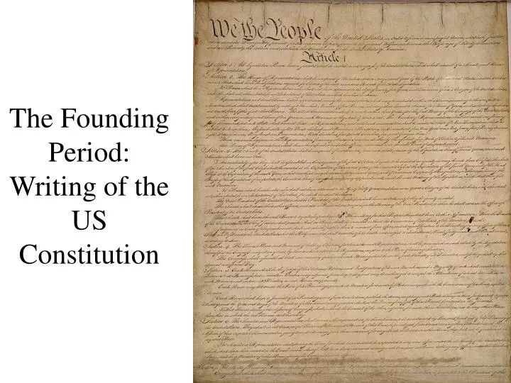 the founding period writing of the us constitution