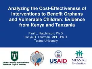 Analyzing the Cost-Effectiveness of Interventions to Benefit Orphans and Vulnerable Children: Evidence from Kenya and Ta