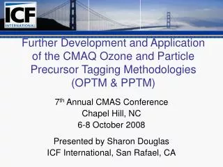 Further Development and Application of the CMAQ Ozone and Particle Precursor Tagging Methodologies (OPTM &amp; PPTM)