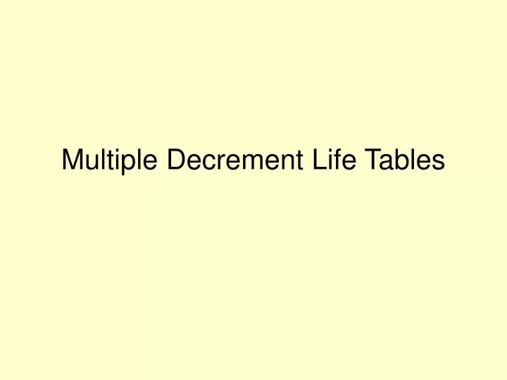 multiple decrement life tables