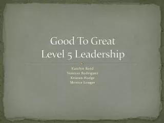 Good To Great Level 5 Leadership