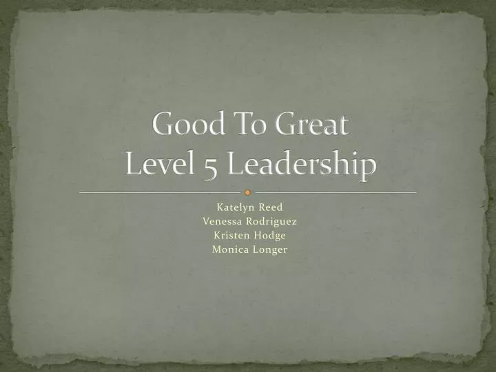 good to great level 5 leadership