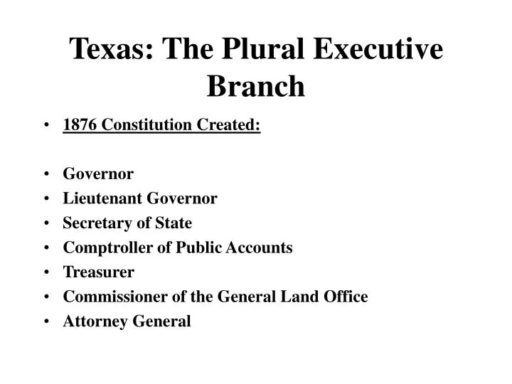 texas the plural executive branch