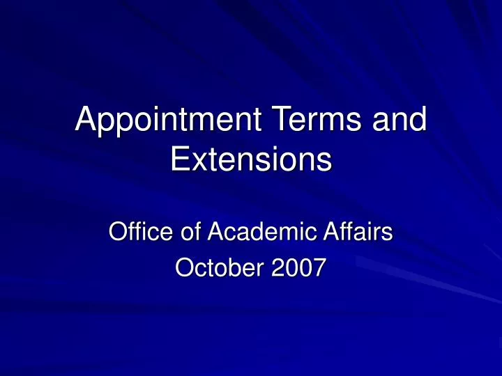 appointment terms and extensions