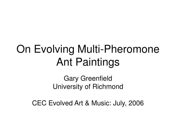 on evolving multi pheromone ant paintings
