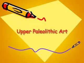 Upper Paleolithic Art