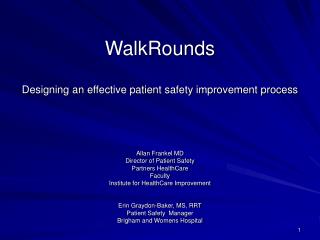 WalkRounds Designing an effective patient safety improvement process