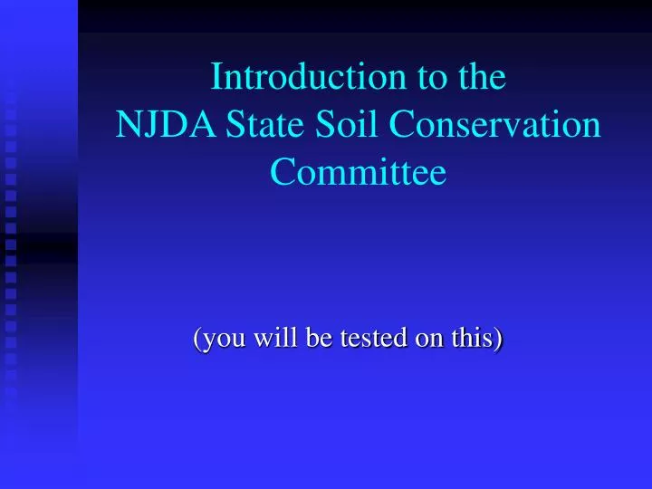 introduction to the njda state soil conservation committee