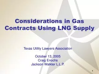 Considerations in Gas Contracts Using LNG Supply