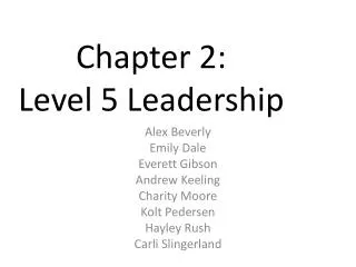 Chapter 2: Level 5 Leadership