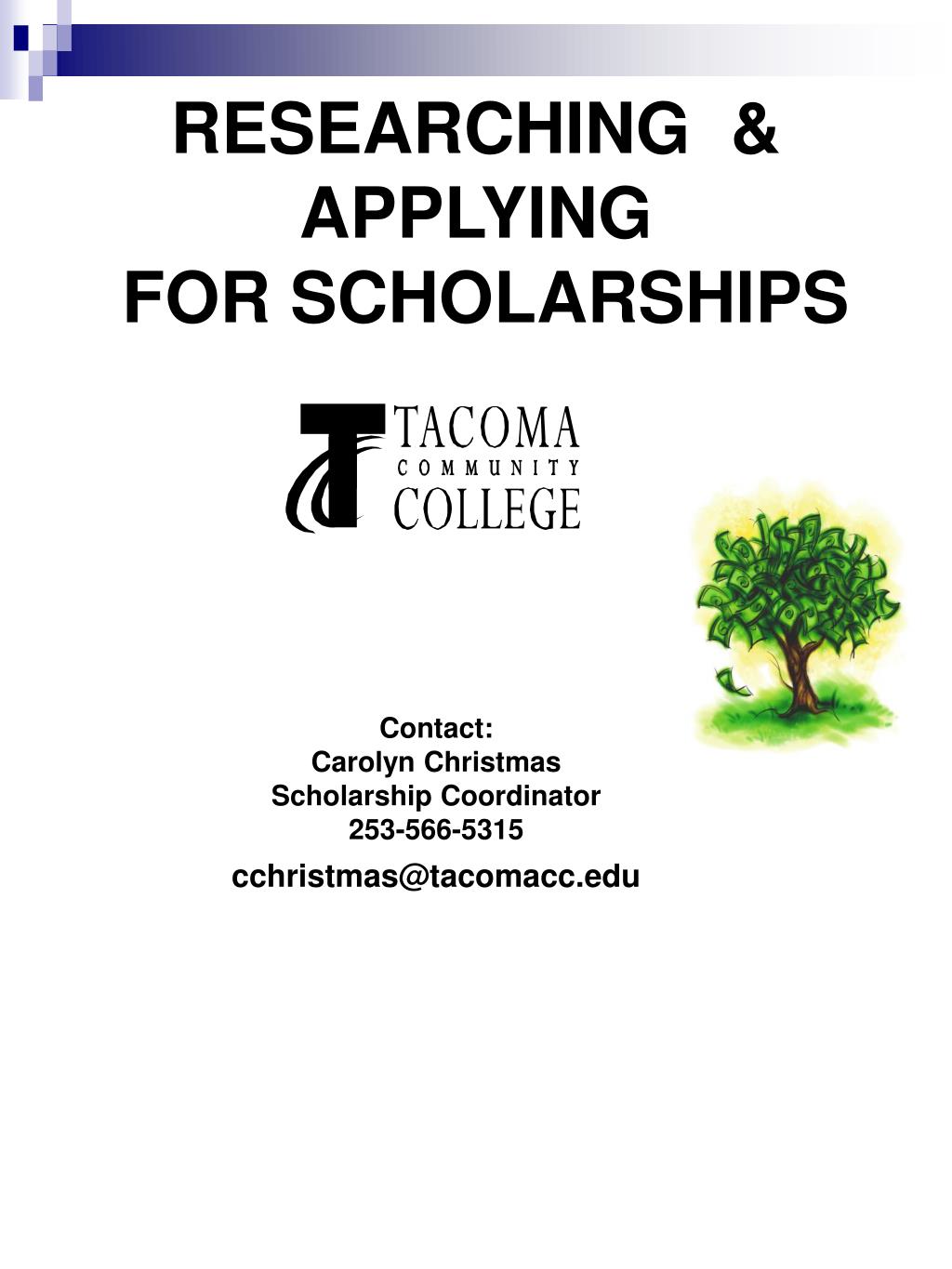PPT - RESEARCHING & APPLYING FOR SCHOLARSHIPS PowerPoint Presentation ...