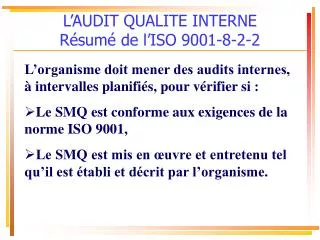 L’AUDIT QUALITE INTERNE Résumé de l’ISO 9001-8-2-2