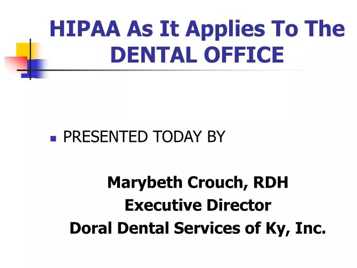 hipaa as it applies to the dental office