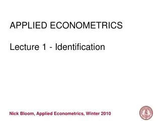 APPLIED ECONOMETRICS Lecture 1 - Identification