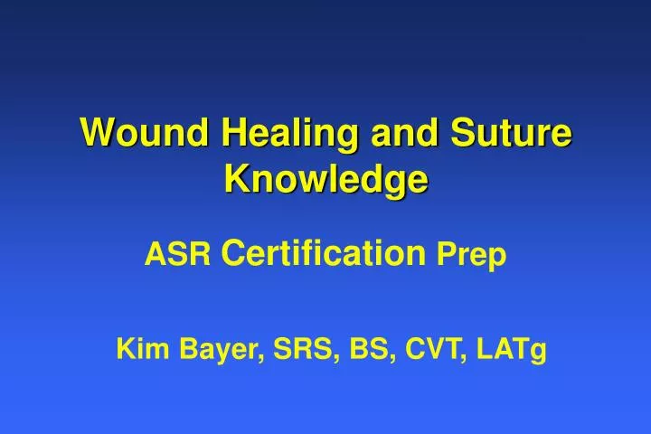 wound healing and suture knowledge