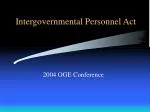 Intergovernmental Personnel Act - slide 1