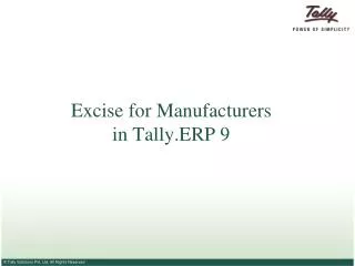 Excise for Manufacturers in Tally.ERP 9