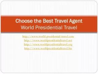 choose the best travel agent to make your trip worthwhile