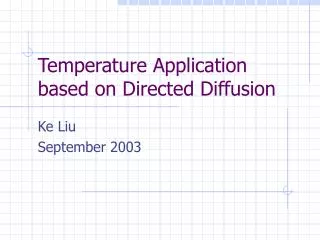 Temperature Application based on Directed Diffusion
