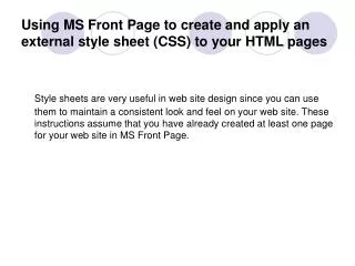 Using MS Front Page to create and apply an external style sheet (CSS) to your HTML pages