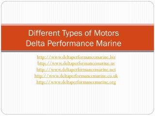 different types of motors delta performance marine