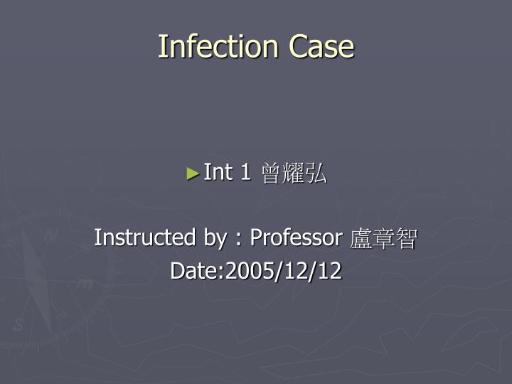 infection case