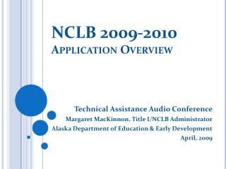 NCLB 2009-2010 Application Overview