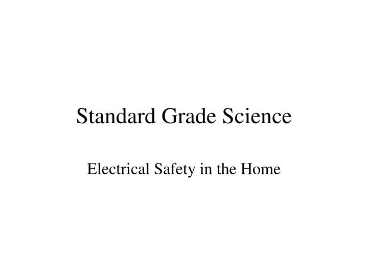 standard grade science