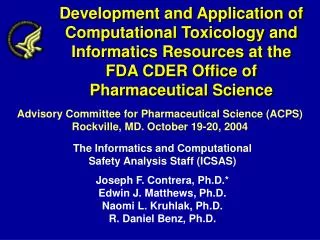 Development and Application of Computational Toxicology and Informatics Resources at the FDA CDER Office of Pharmaceutic