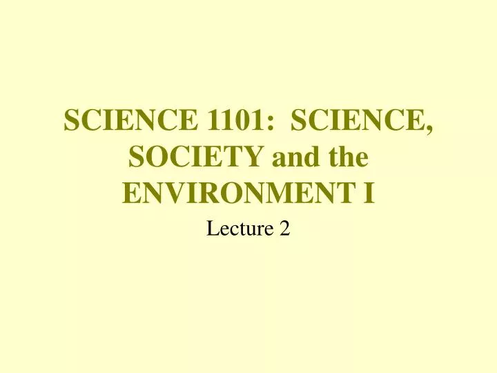 science 1101 science society and the environment i